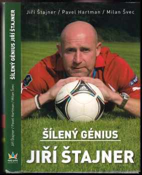 Pavel Hartman: Šílený génius Jiří Štajner