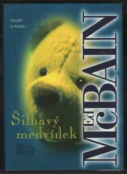 Ed McBain: Šilhavý medvídek