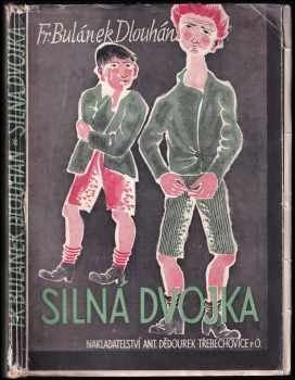 František Bulánek-Dlouhán: Silná dvojka