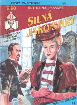 Silná jako smrt - Guy de Maupassant (1992, Ivo Železný) - ID: 839995