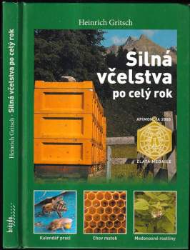 Heinrich Gritsch: Silná včelstva po celý rok