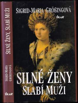 Sigrid-Maria Größing: Silné ženy, slabí muži