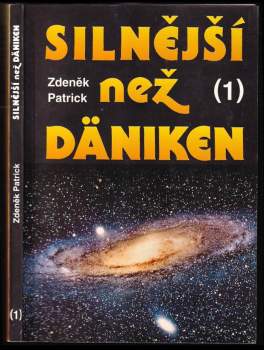Zdeněk Patrick: Silnější než Däniken