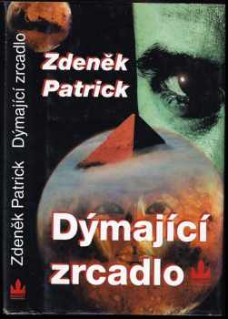 Silnější než Däniken : 2. díl - Dýmající zrcadlo - Zdeněk Patrick (2002, Baronet) - ID: 682513