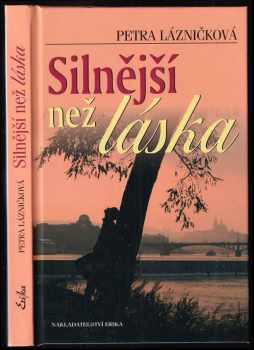 Silnější než láska - Petra Lázničková (2009, Erika) - ID: 378503