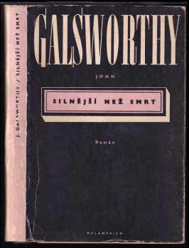 Silnější než smrt : (Beyond) - John Galsworthy (1948, Melantrich) - ID: 375679