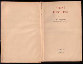 Dmitrij Nikolajevič Medvedev: Silní duchem