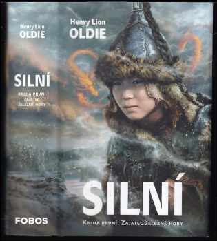 Silní : Zajatec železné hory, kniha první - Genri Lajon Oldi (2018, Dobrovský s.r.o) - ID: 523201