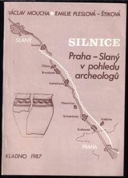 Silnice Praha-Slaný v pohledu archeologů
