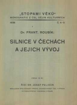 František Roubík: Silnice v Čechách a jejich vývoj