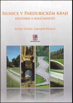 Luděk Štěpán: Silnice v Pardubickém kraji