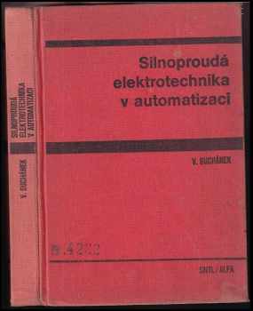 Vladimír Suchánek: Silnoproudá elektrotechnika v automatizaci