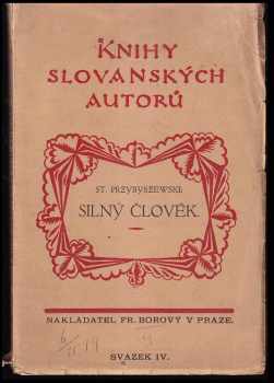 Stanisław Przybyszewski: Silný člověk