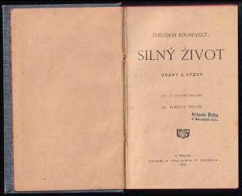 Theodore Roosevelt: Silný život