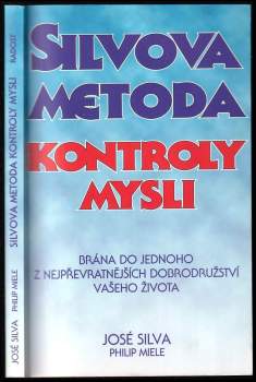 Silvova metoda kontroly mysli - José Silva, Philip Miele (1996, Radost) - ID: 782913