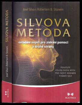 Silvova metoda ovládání mysli pro získání pomoci z druhé strany