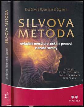 José Silva: Silvova metoda ovládání mysli pro získání pomoci z druhé strany