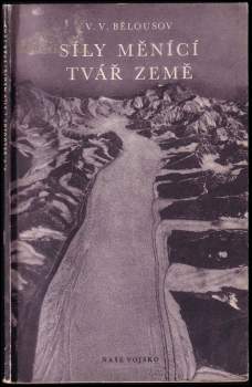Vladimir Vladimirovič Belousov: Síly měnící tvář země
