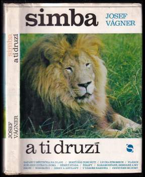 Josef Vágner: Simba a ti druzí