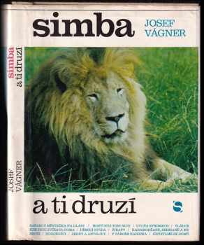 Josef Vágner: Simba a ti druzí