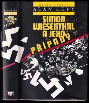 Alan Levy: Simon Wiesenthal a jeho případy