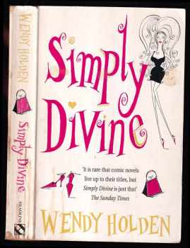 Wendy Holden: Simply Divine