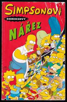 Simpsonovi : komiksový nářez - Matt Groening, Bill Morrison (2009, Crew) - ID: 550180