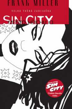 Frank Miller: Sin City - Město hříchu