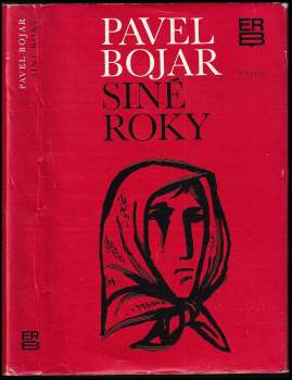 Pavel Bojar: Siné roky