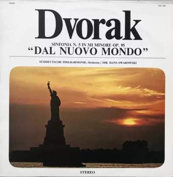 Antonín Dvořák: Sinfonia N. 5 In Mi Minore Op. 95 ”Dal Nuovo Mondo”