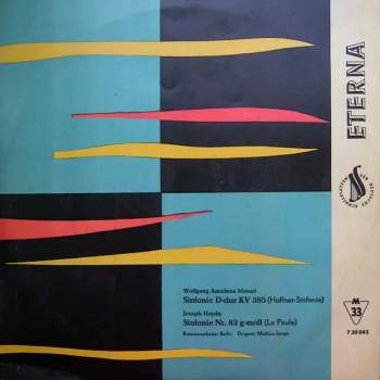 Wolfgang Amadeus Mozart: Sinfonie D-dur KV 385 (Haffner-Sinfonie) / Sinfonie Nr. 83 G-moll (La Poule)