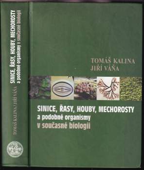 Sinice, řasy, houby, mechorosty a podobné organismy v současné biologii