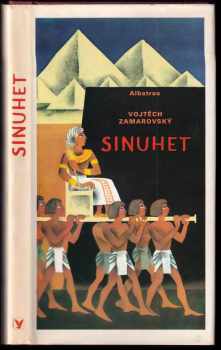 Vojtěch Zamarovský: Sinuhet