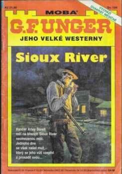Gert F Unger: Sioux River