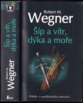 Šíp a vítr, dýka a moře