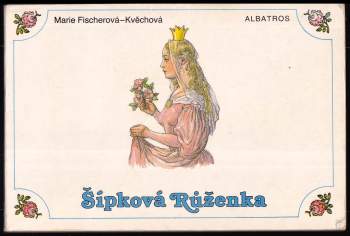 Marie Fischerová-Kvěchová: Šípková Růženka