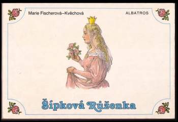 Marie Fischerová-Kvěchová: Šípková Růženka