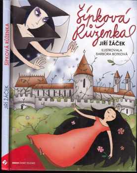Jiří Žáček: Šípková Růženka