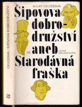 Šipovova dobrodružství, aneb, Starodávná fraška