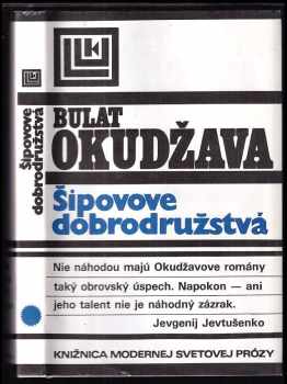 Šipovove dobrodružstvá alebo Starý vadeville - Bulat Šalvovič Okudžava (1989, Tatran) - ID: 969737