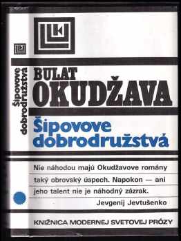 Bulat Šalvovič Okudžava: Šipovove dobrodružstvá alebo Starý vadeville