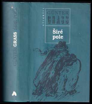 Širé pole - Günter Grass (1998, Atlantis) - ID: 312248