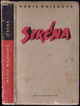 Siréna : Román - Marie Majerová (1949, Melantrich) - ID: 2007694