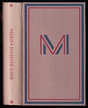 Marie Majerová: Siréna