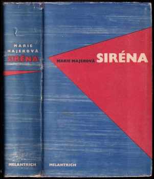 Siréna : Román - Marie Majerová (1949, Melantrich) - ID: 585129