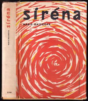 Siréna - Marie Majerová (1959, Státní pedagogické nakladatelství) - ID: 135794