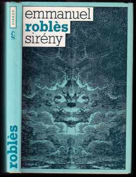 Sirény - Emmanuel Roblès (1981, Československý spisovatel) - ID: 508331