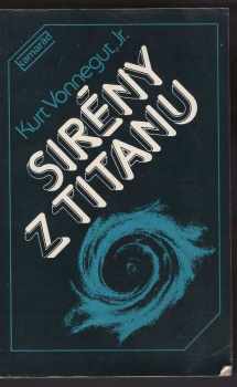 Kurt Vonnegut: Sirény z Titanu