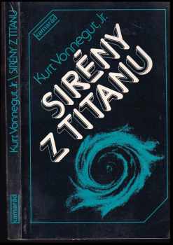 Sirény z Titanu - Kurt Vonnegut (1985, Práce) - ID: 845423