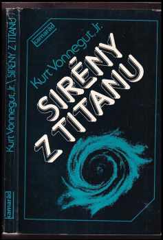 Sirény z Titanu - Kurt Vonnegut (1985, Práce) - ID: 841436